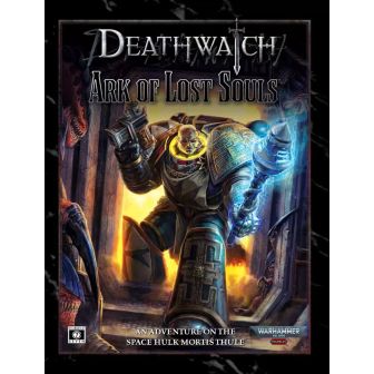 Warhammer 40,000: Deathwatch, Ark of Lost Souls ⤓