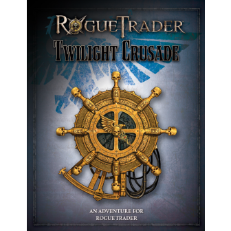 Warhammer 40,000 Roleplay: Rogue Trader, Twilight Crusade ⤓