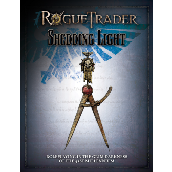 Warhammer 40,000 Roleplay: Rogue Trader, Shedding Light ⤓