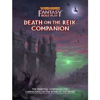 Enemy Within Campaign - Volume 2: Death on the Reik Companion