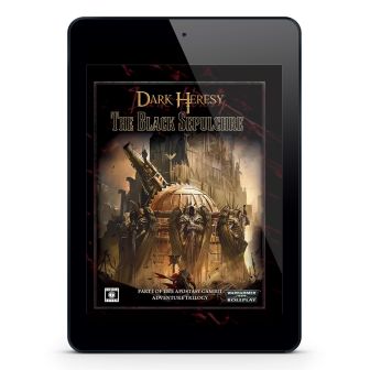 Warhammer 40,000 Roleplay: Dark Heresy, The Black Sepulchre ⤓
