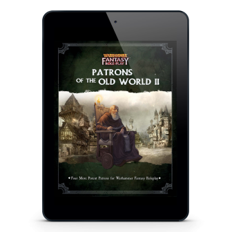 Warhammer Fantasy Roleplay: Patrons of the Old World II