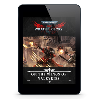 Warhammer 40,000: Wrath & Glory, On The Wings of Valkyries ⤓