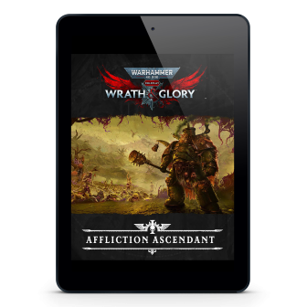 Warhammer 40,000: Wrath & Glory, Affliction Ascendant ⤓