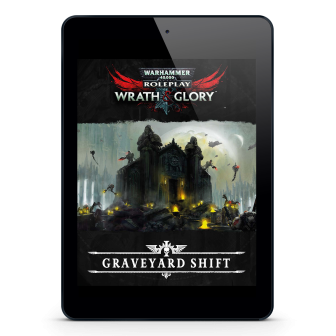 Warhammer 40,000: Wrath & Glory, The Graveyard Shift ⤓