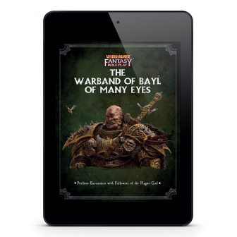 Warhammer Fantasy Roleplay: The Warband of Bayl Many Eyes
