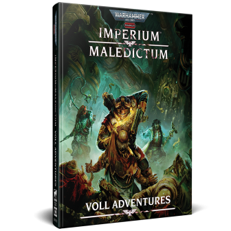 Warhammer 40,000 Roleplay: Imperium Maledictum, Voll Adventures