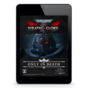 Warhammer 40,000: Wrath & Glory, Only in Death ⤓