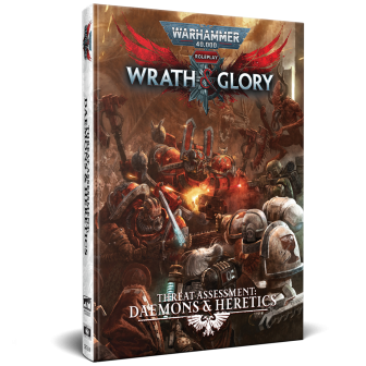 Warhammer 40,000: Wrath & Glory, Threat Assessment: Daemons & Heretics