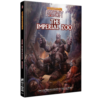 Warhammer Fantasy Roleplay: The Imperial Zoo