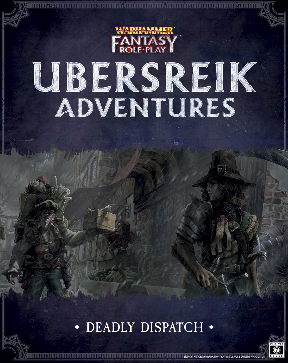 Ubersreik Adventures II & Deadly Dispatch PDF! | Cubicle 7 Games